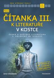 Nová čítanka III. k Literatuře v kostce pro SŠ (ISBN: 9788025343180)