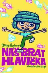 Fratele nostru Hlavička (ISBN: 9788055645810)