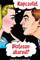 KAPCSOLAT. Biztosan akarod? (ISBN: 9781634934190)