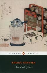Book of Tea - Kakuzo Okakura (ISBN: 9780141191843)