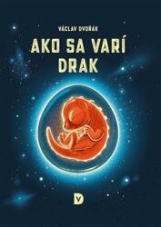 Cum se gătește dragonul (ISBN: 9788090857827)