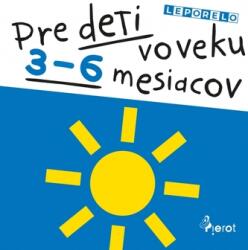 Pre deti vo veku 3-6 mesiacov (ISBN: 9788073536640)