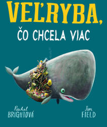 Balena care voia mai mult (ISBN: 9788022213103)