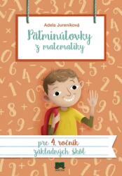 Päťminútovky z matematiky pre 4. ročník ZŠ, 2. vydanie (ISBN: 9788055168227)