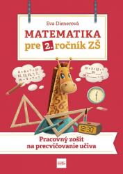 Matematika pre 2. ročník ZŠ: Pracovný zošit na precvičovanie učiva (ISBN: 9788055181400)