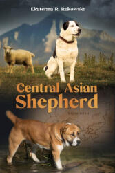 Central Asian Shepherd - Ekaterina R. Rekowski (ISBN: 9798666383681)