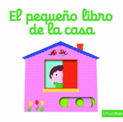 EL PEQUEÑO LIBRO DE LA CASA - NATHALIE CHOUX (ISBN: 9788408158066)