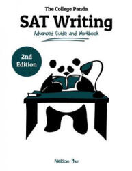 The College Panda's SAT Writing: Advanced Guide and Workbook - Nielson Phu (ISBN: 9780989496490)