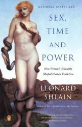 Sex, Time and Power - Shlain Leonard (ISBN: 9780142004678)