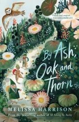 By Ash, Oak and Thorn (ISBN: 9781913322120)