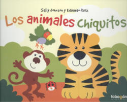 ANIMALES CHIQUITOS | SALLY JOHNSON, EDUARDO RUIZ (ISBN: 9788494799181)