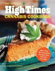 Official High Times Cannabis Cookbook (ISBN: 9781452101330)