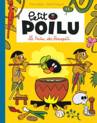 Petit Poilu Poche - Tome 5 - La tribu des Bonapéti (ISBN: 9782390340195)