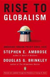 Rise to Globalism: American Foreign Policy Since 1938 (ISBN: 9780142004944)