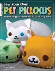 Sew Your Own Pet Pillows (ISBN: 9781574213430)