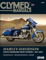 Clymer Harley-Davidson FLH/FLT Milwaukee Eight Touring 2017-2019 (ISBN: 9781620923702)