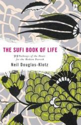 Sufi Book of Life - Neil Douglas-Klotz (ISBN: 9780142196359)