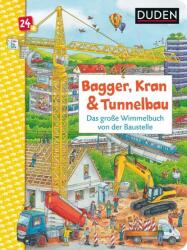 Duden 24+: Excavator, macara și construcții de tuneluri. Marea carte plină de imagini de pe șantier (ISBN: 9783737334396)