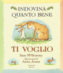 Indovina quanto bene ti voglio - Sam McBratney (ISBN: 9788893081900)
