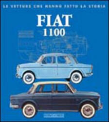 Fiat 1100 - Alessandro Sannia (ISBN: 9788879114851)