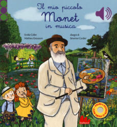 mio piccolo Monet in musica - Emilie Collet (ISBN: 9788893489737)