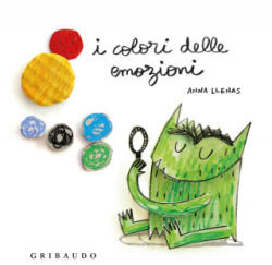 I colori delle emozioni - Anna Llenas (ISBN: 9788858019672)
