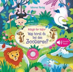 Sunete ale naturii: Ce auzi la animalele din grădina zoologică? (ISBN: 9781789412260)