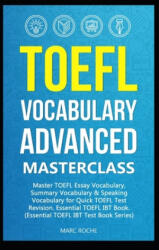 TOEFL Vocabulary Advanced Masterclass - Marc Roche (ISBN: 9781694049070)