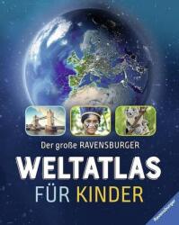 Der große Ravensburger Kinder-Weltatlas (ISBN: 9783473554546)