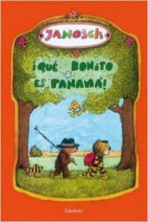 íQué bonito es Panamá! - JANOSCH (ISBN: 9788492608096)