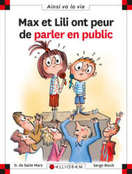 Max et Lili ont peur de parler en public - Tome 117 - SAINT MARS (ISBN: 9782884807821)
