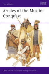 Armies of the Muslim Conquest (ISBN: 9781855322790)