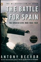 Battle for Spain - Antony Beevor (ISBN: 9780143037651)
