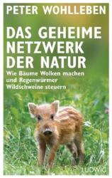 Rețeaua secretă a naturii (ISBN: 9783453280960)