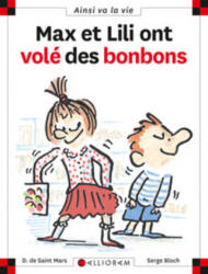 Max et Lili ont volé des bonbons - tome 18 - SAINT MARS (ISBN: 9782884451901)