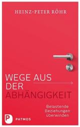 Wege aus der Abhängigkeit (ISBN: 9783843606400)