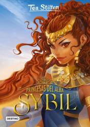Princesas del Alba. Sybil - TEA STILTON (ISBN: 9788408240174)