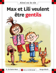 Max et Lili veulent être gentils - tome 98 - SAINT MARS (ISBN: 9782884806145)
