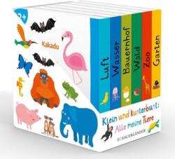 Klein und kunterbunt: Alle meine Tiere (ISBN: 9783737356251)