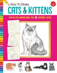 How to Draw Cats & Kittens (ISBN: 9781633227446)