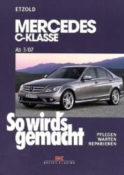 Mercedes C-Klasse ab 3/07 (ISBN: 9783768825870)
