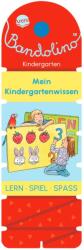 Bandolino. Cunoștințele mele de grădiniță (ISBN: 9783401720906)