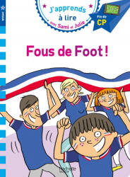 Sami et Julie CP Niveau 3 Fous de foot ! - Sandra Lebrun, Loïc Audrain (ISBN: 9782017015628)