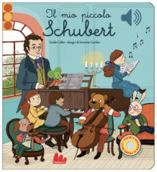 mio piccolo Schubert. Libro sonoro - Emilie Collet (ISBN: 9788836241675)