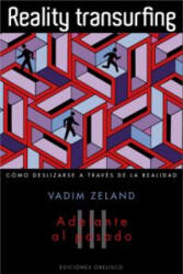 Reality transurfing III : adelante al pasado - Zeland Vadim, Saglr Khartskhaeva (ISBN: 9788497777520)