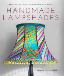 Handmade Lampshades (ISBN: 9781784940690)