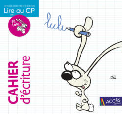 LIRE AU CP - CAHIER D'ÉCRITURE - CHATIN, DIGEON, CHARTON (ISBN: 9782383210382)