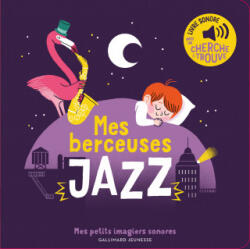 Mes Berceuses Jazz - COLLECTIFS JEUNESSE (ISBN: 9782075162210)