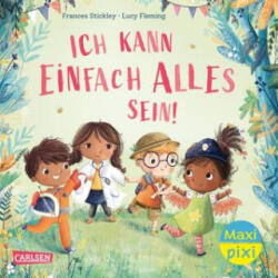 Maxi Pixi 433: Ich kann einfach alles sein (ISBN: 9783551033505)