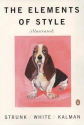 The Elements of Style (illustrated) - William Strunk, J. B. White, Maira Kalman (ISBN: 9780143112723)